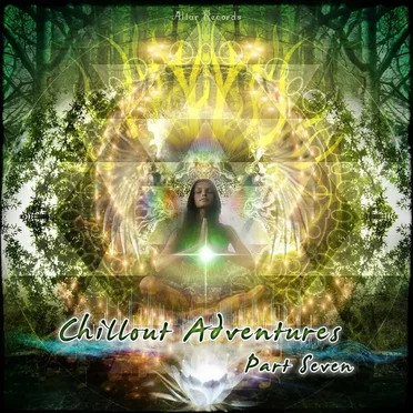 Chillout Adventures, Pt. 7 by Various Artists - album cover