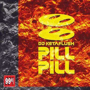 Pill Pill by DJ KETAFLUSH - album cover