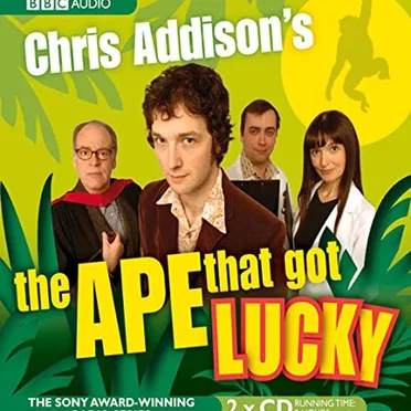 The Ape That Got Lucky by Chris Addison - album cover