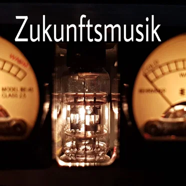 Zukunftsmusik
