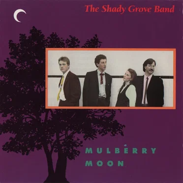 Mulberry Moon by The Shady Grove Band - album cover