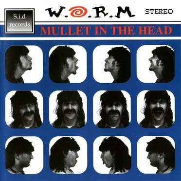 Mullet In The Head by W.O.R.M. - album cover