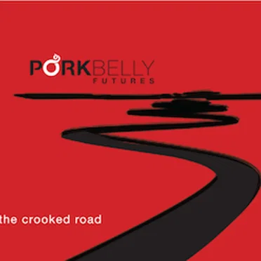 The Crooked Road by Porkbelly Futures - album cover