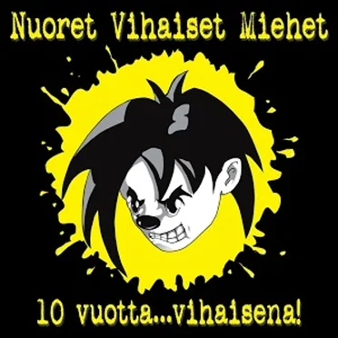 10 vuotta...vihaisena! by Nuoret Vihaiset Miehet - album cover