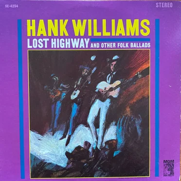 Lost Highway And Other Folk Ballads