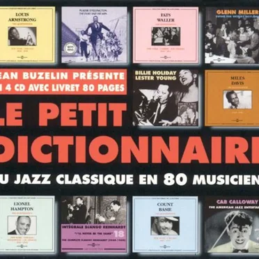 Le petit dictionnaire du jazz classique en 80 musiciens by Various Artists - album cover
