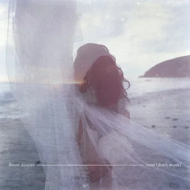 Time (Don't Move) by Fleurs Douces - album cover