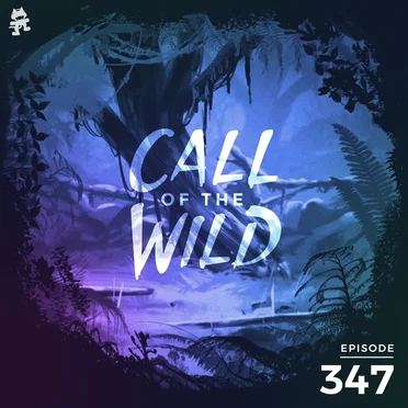 2021-05-05: 347 – Monstercat: Call of the Wild by Monstercat - album cover