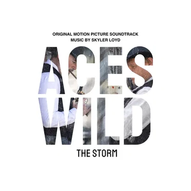 Aces Wild: The Storm (Original Motion Picture Soundtrack)