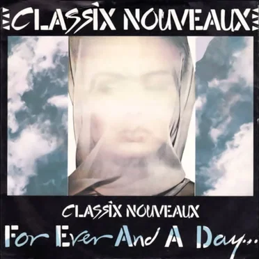 Forever and a Day by Classix Nouveaux - album cover