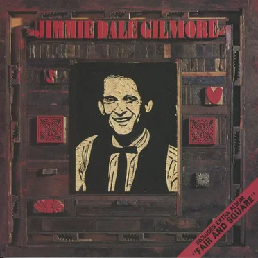 Jimmie Dale Gilmore / Fair and Square