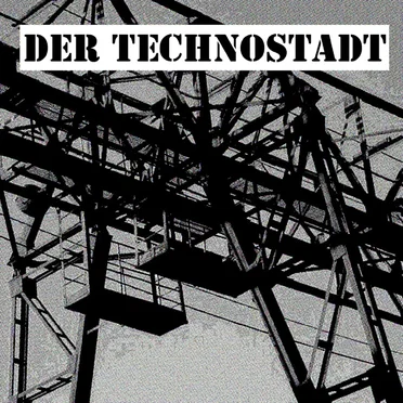 Der Technostadt