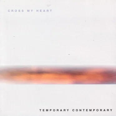 Temporary Contemporary by Cross My Heart - album cover