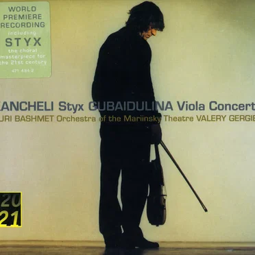 Kancheli: Styx / Gubaidulina: Viola Concerto