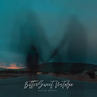 Bittersweet Nostalgia