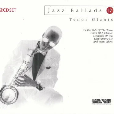 Jazz Ballads 17: Tenor Giants by Various Artists - album cover
