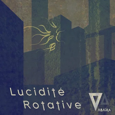 Lucidité Rotative by Vabaira - album cover