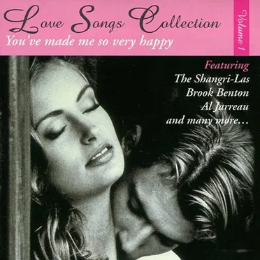 Love Songs Collection: You’ve Made Me So Very Happy, Volume 1 by Various Artists - album cover