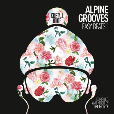 Alpine Grooves Easy Beats 1 (Kristallhütte) by Various Artists - album cover