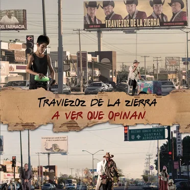 A ver que opinan by Los Traviezoz de la Zierra - album cover