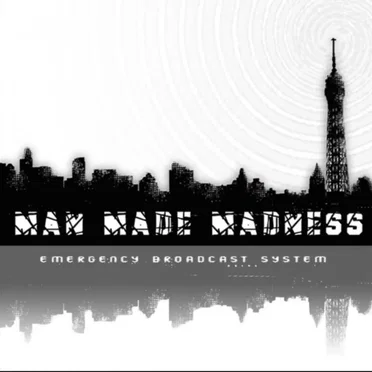 Man Made Madness