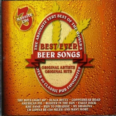 The Absolute Very Best of the World's Best Ever Beer Songs by Various Artists - album cover