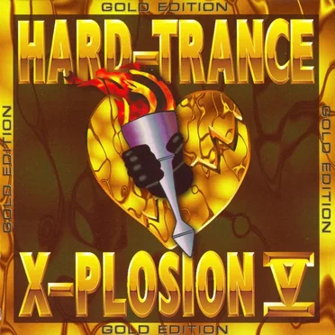 Hard-Trance X-Plosion V (Gold-Edition) by Various Artists - album cover