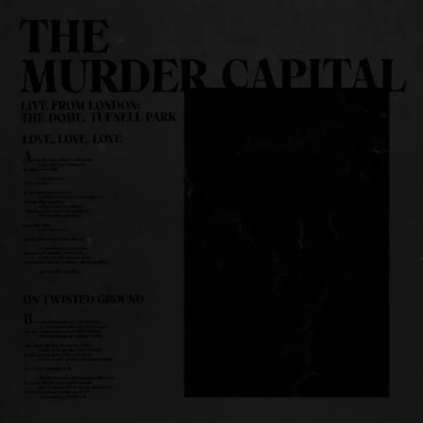 Love, Love, Love / On Twisted Ground (Live from London: The Dome, Tufnell Park)