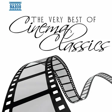 The Very Best of Cinema Classics by Various Artists - album cover
