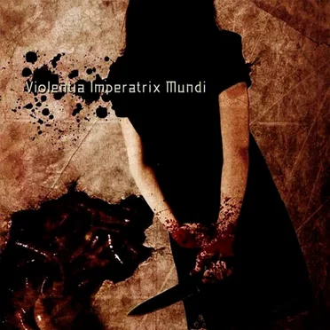 Violentia Imperatrix Mundi