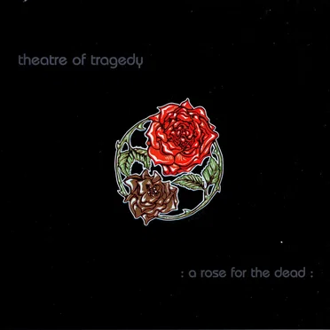 A Rose for the Dead by Theatre of Tragedy - album cover