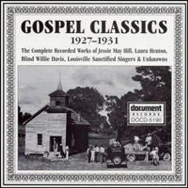 Gospel Classics (1927-1931) by Various Artists - album cover