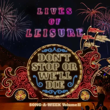 Lives of Leisure, SONG‐A‐WEEK Volume II