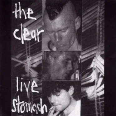 Live Stomach by The Clear - album cover