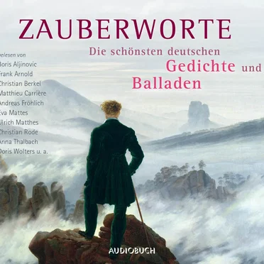 Zauberworte: Die schönsten deutschen Gedichte und Balladen by Various Artists - album cover