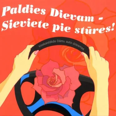 Paldies dievam - sieviete pie stūres! by Various Artists - album cover