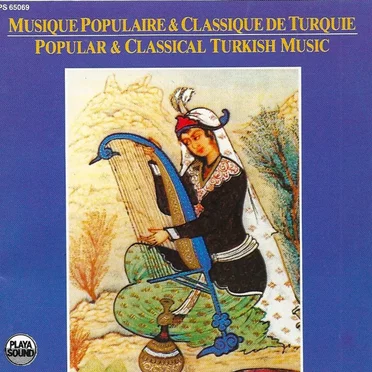 Musique Populaire & Classique de Turquie by Various Artists - album cover