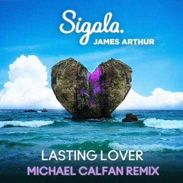 Lasting Lover (Michael Calfan remix)