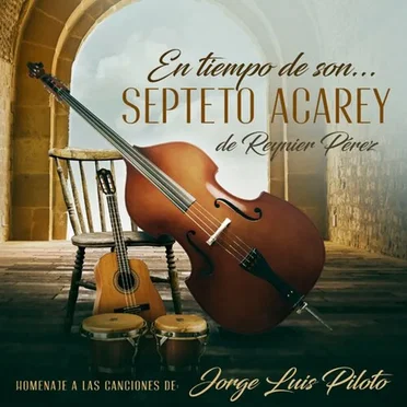 En Tiempo de Son, Homenaje a las canciones de Jorge Luis Piloto