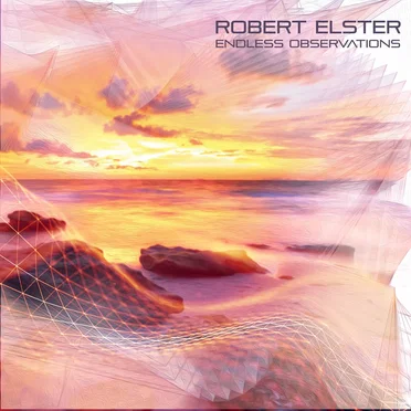 Endless Observations by Robert Elster - album cover