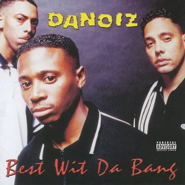 Best Wit Da Bang by Danoiz - album cover