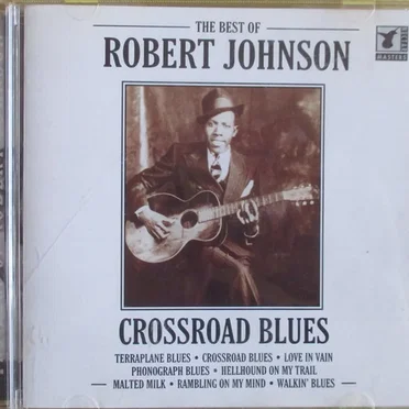 The Best of Robert Johnson: Crossroad Blues