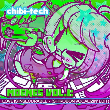 Love is Insecurable (Shirobon Vocalizin' Edit)