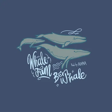 Whale Fam