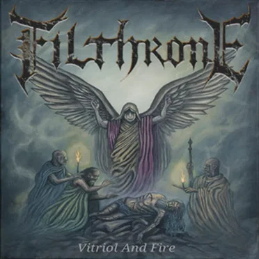 Vitriol and Fire by Filthrone - album cover