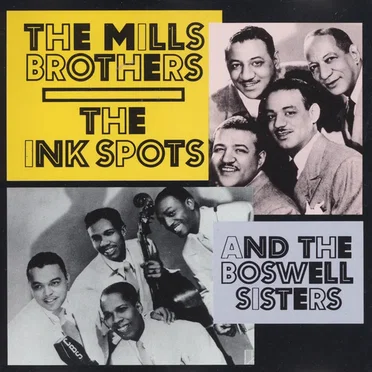 The MIlls Brothers, The Ink Spots and The Boswell Sisters by Various Artists - album cover