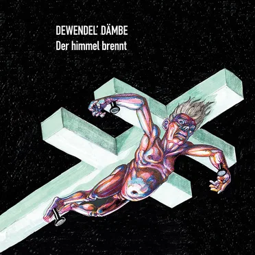 Der Himmel Brennt by Dewendel' Dämbe - album cover