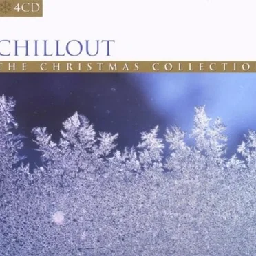 Chillout - The Christmas Collection by Various Artists - album cover
