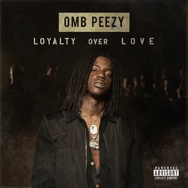 Loyalty Over Love by OMB Peezy - album cover