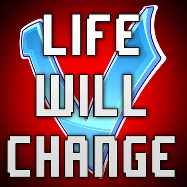 Life Will Change